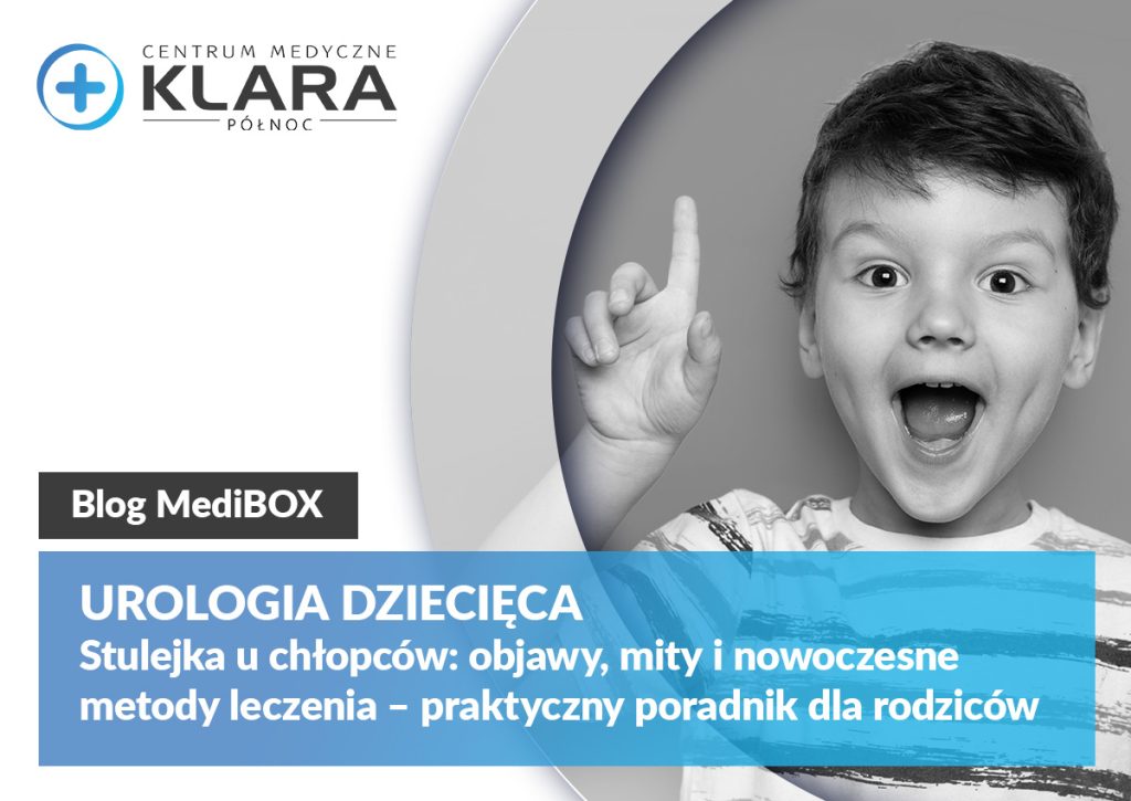 Stulejka u chłopców: objawy, mity i nowoczesne metody leczenia – praktyczny poradnik dla rodziców